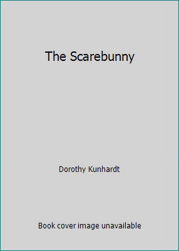 Pre-Owned The Scarebunny (Hardcover) 0307116352 9780307116352