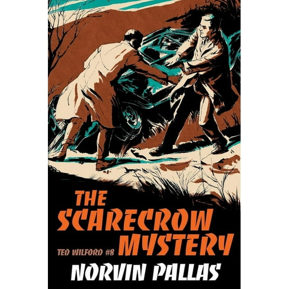 The Scarecrow Mystery: A Ted Wilford Mystery, (Paperback)
