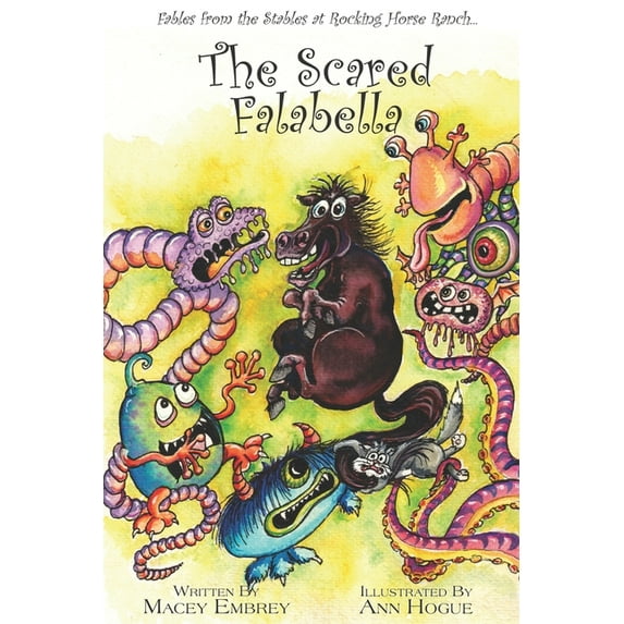 The Scared Falabella: Fables from the Stables at Rocking Horse Ranch, (Paperback)
