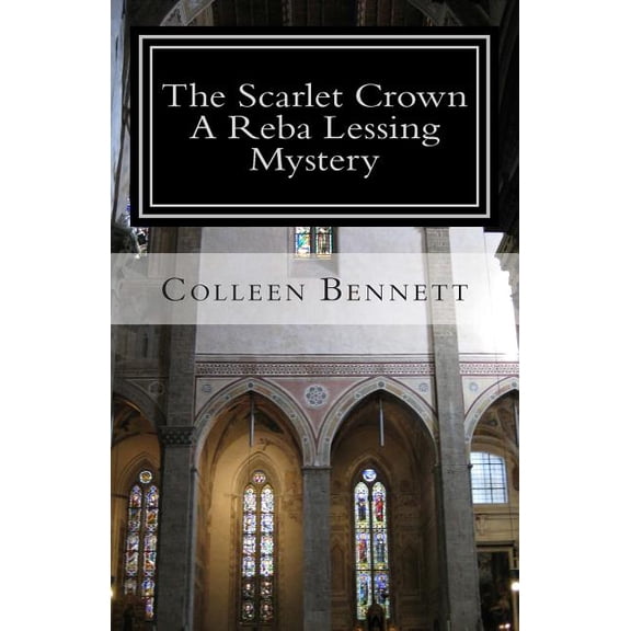 The Scarlet Crown - A Reba Lessing Mystery (Paperback)