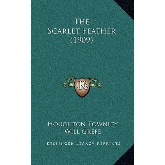 The Scarlet Feather (1909) Paperback