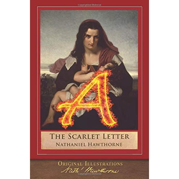 Pre-Owned The Scarlet Letter (Original Illustrations): Illustrated Classic Paperback