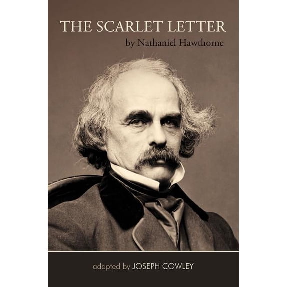 The Scarlet Letter by Nathaniel Hawthorne (Adapted by Joseph Cowley} (Paperback)