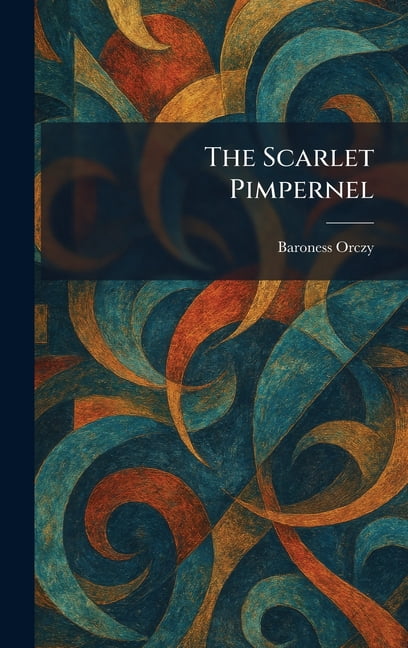 The Scarlet Pimpernel, (Hardcover)