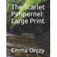 thumbnail image 1 of The Scarlet Pimpernel: Large Print Paperback, 1 of 1