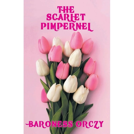 The Scarlet Pimpernel (Paperback)