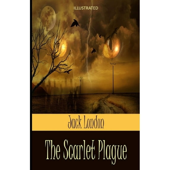 The Scarlet Plague Illustrated (Paperback)