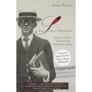The Scarlet Professor Newton Arvin A Literary Life Shattered by Scandal, Paperback