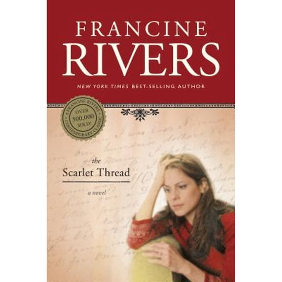 The Scarlet Thread (Paperback) by Francine Rivers