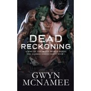 The Scarred Heroes Dead Reckoning A Sins of the Mafia World Novel, Book 1, Paperback