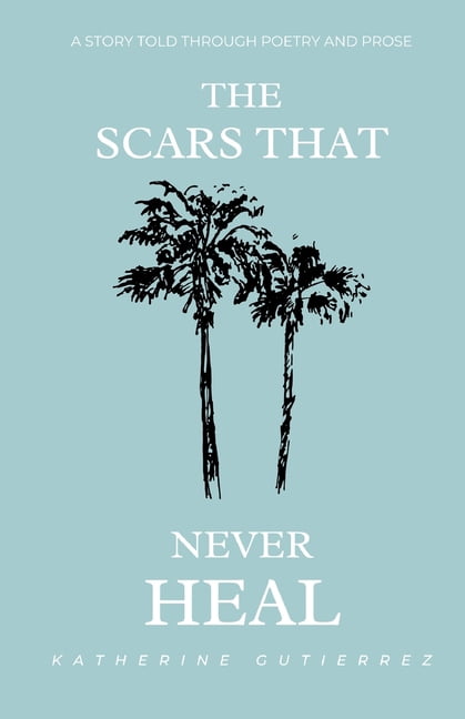 The Scars That Never Heal, (Paperback)