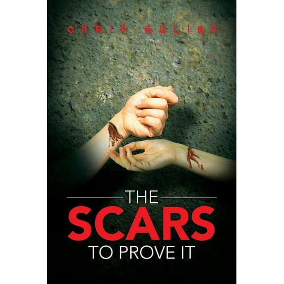 The Scars to Prove it