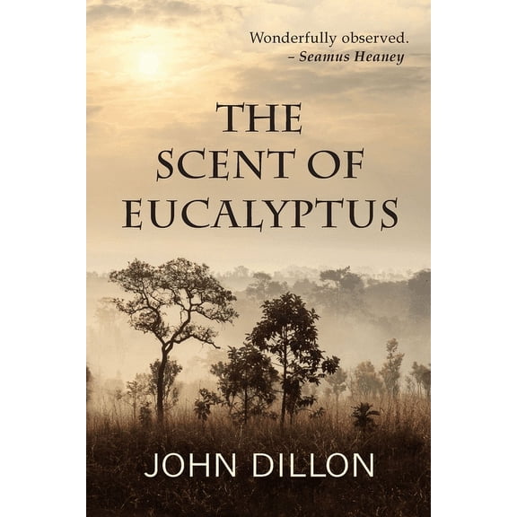The Scent of Eucalyptus, (Paperback)