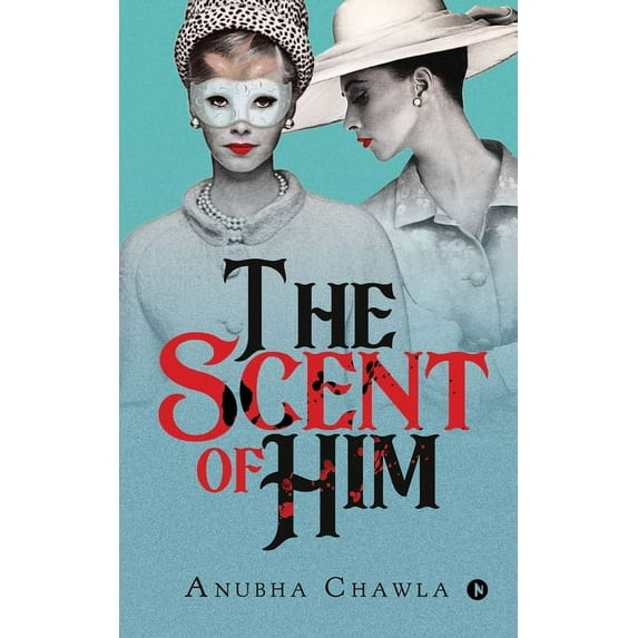 The Scent of Him, (Paperback)
