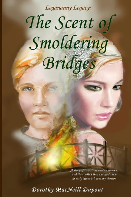 The Scent of Smoldering Bridges