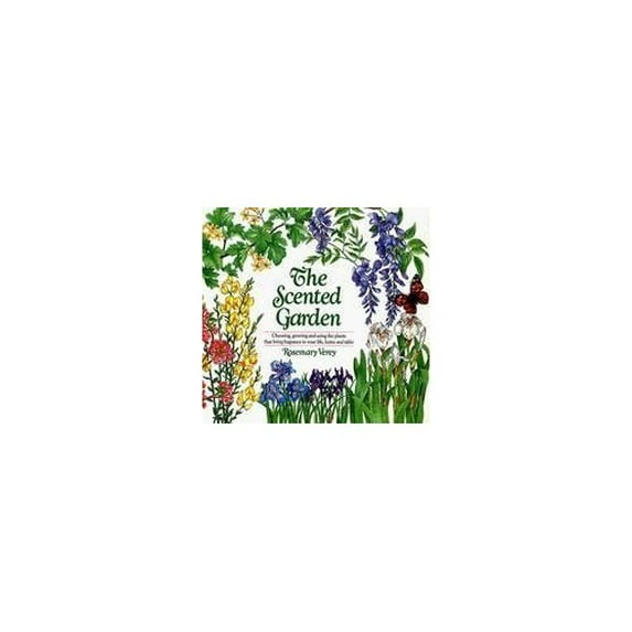 Pre-Owned The Scented Garden (Hardcover) 0442281757 9780442281755