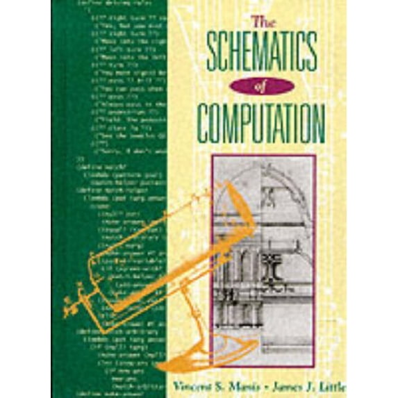 Pre-Owned The Schematics of Computation (Paperback) 0138342849 9780138342845