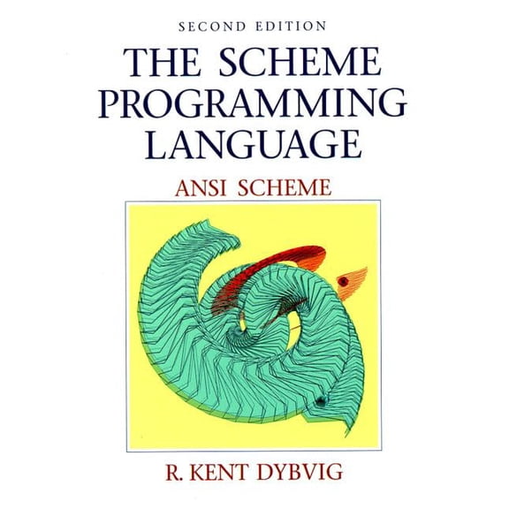 Pre-Owned The Scheme Programming Language: ANSI Scheme (Paperback) by Kent Dybbig, R Kent Dybvig