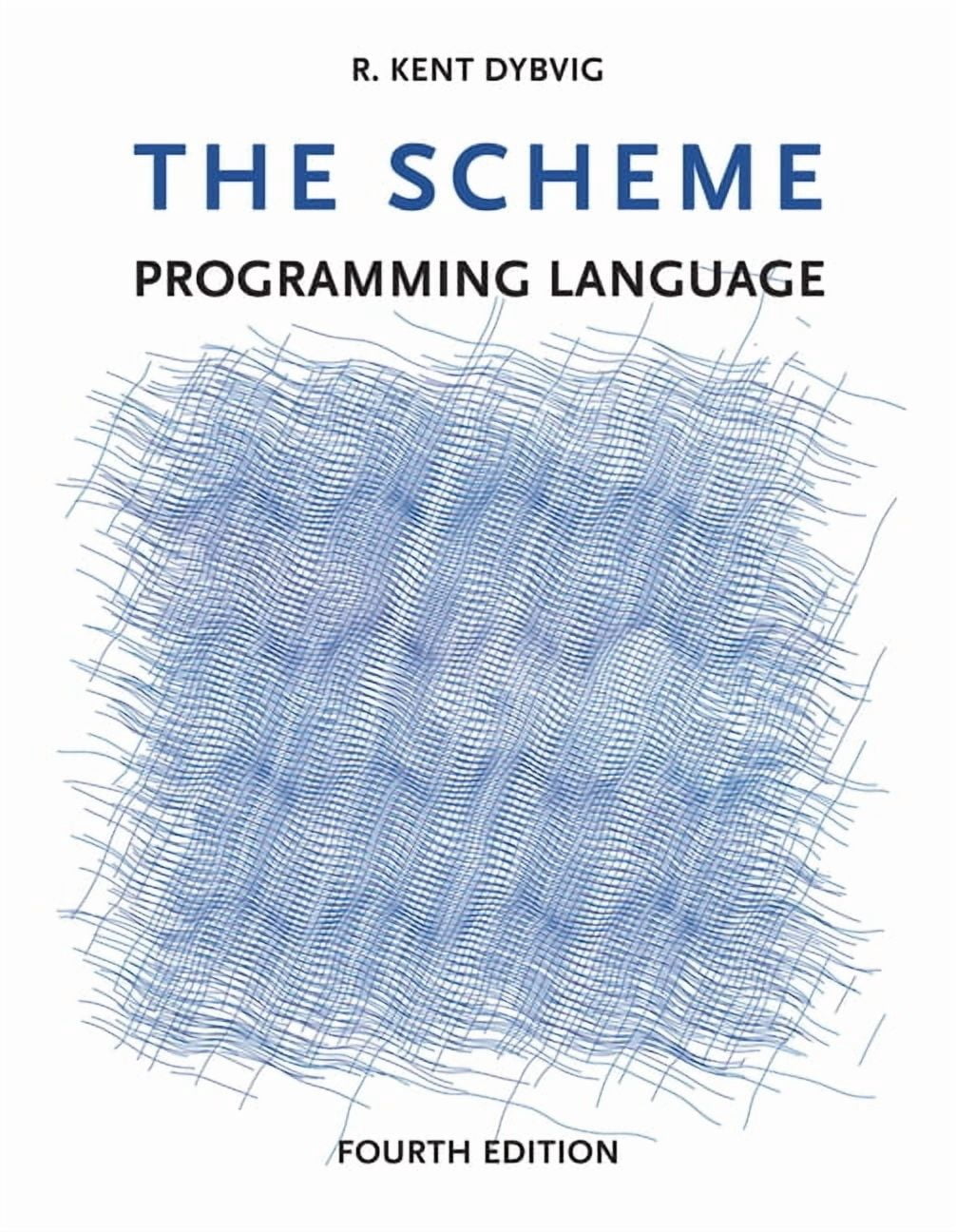 The Scheme Programming Language, fourth edition, (Paperback) - Walmart.com