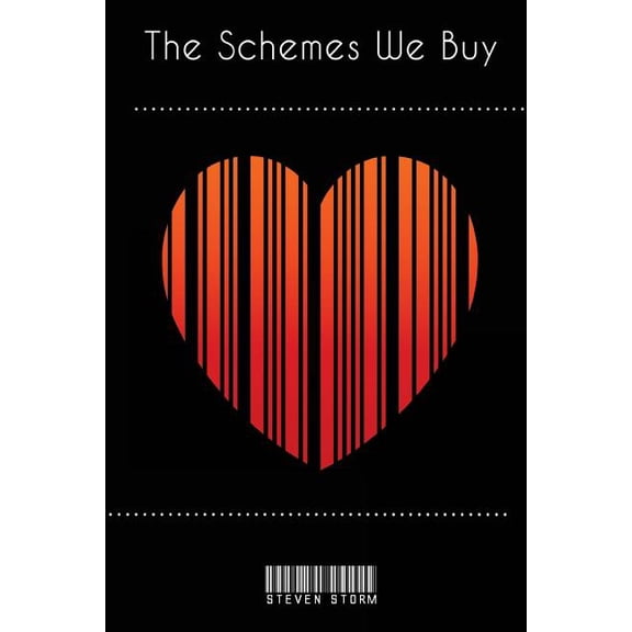The Schemes We Buy (Paperback)