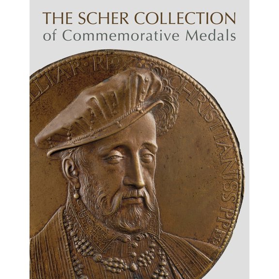 The Scher Collection of Commemorative Medals, (Hardcover)