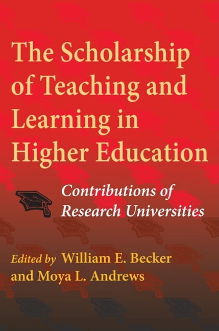 The Scholarship of Teaching and Learning in Higher Education ...