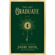The Scholomance The Last Graduate, Book 2, Hardcover
