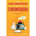 thumbnail image 1 of The School Administrators Guide to Chromebook (Paperback), 1 of 1