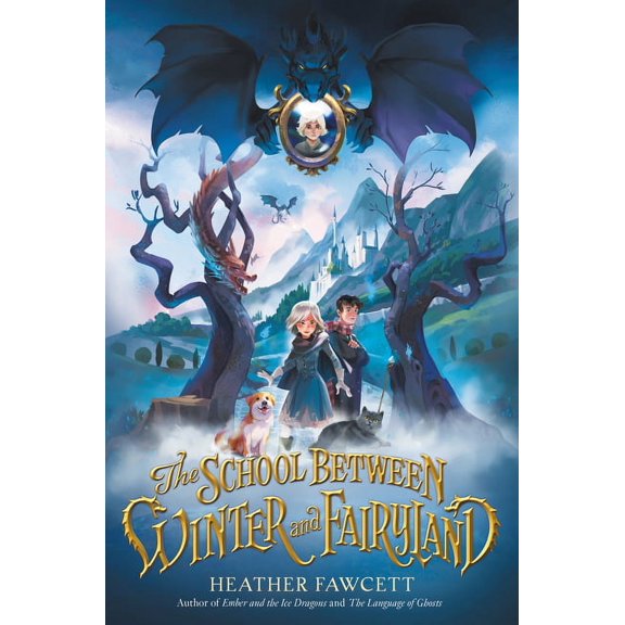 The School Between Winter and Fairyland, (Hardcover)