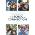 thumbnail image 1 of School Connection: Parents, Teachers, and School Leaders Empowering Youth for Life Success, (Paperback), 1 of 1