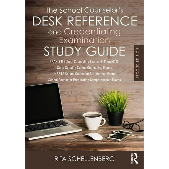 Pre-Owned The School Counselor's Desk Reference and Credentialing Examination Study Guide (Paperback) 1138681881 9781138681880