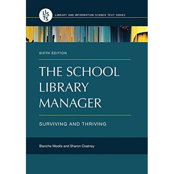 Pre-Owned The School Library Manager: Surviving and Thriving (Paperback) 1440852561 9781440852565