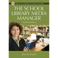 thumbnail image 1 of Pre-Owned The School Library Media Manager (Library & Information Science Text) (Paperback) 1591586437 9781591586432, 1 of 1
