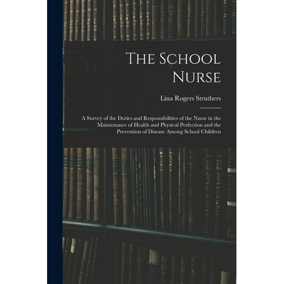 The School Nurse (Paperback)