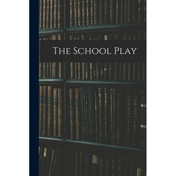 The School Play, (Paperback)