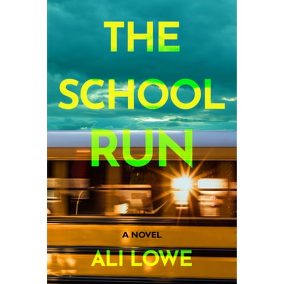 Pre-Owned The School Run (Hardcover) by Ali Lowe
