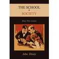 thumbnail image 1 of The School & Society: Being Three Lectures, (Paperback), 1 of 1