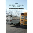 thumbnail image 1 of The School-To-Prison Pipeline: Structuring Legal Reform, (Hardcover), 1 of 1