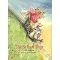 thumbnail image 1 of The School Trip (Hardcover), 1 of 1