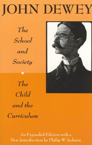 Pre-Owned The School and Society and The Child and the Curriculum (Centennial Publications of the University of Chicago Press) Paperback