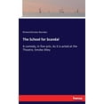 thumbnail image 1 of The School for Scandal: A comedy, in five acts. As it is acted at the Theatre, Smoke Alley, (Paperback), 1 of 1