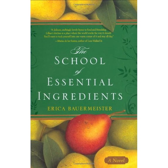 Pre-Owned The School of Essential Ingredients (Hardcover) 0399155430 9780399155437
