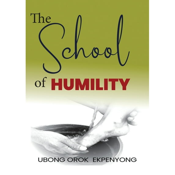 The School of Humility, (Paperback)