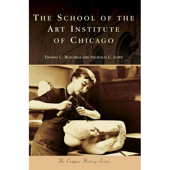 The School of the Art Institute of Chicago (Hardcover)