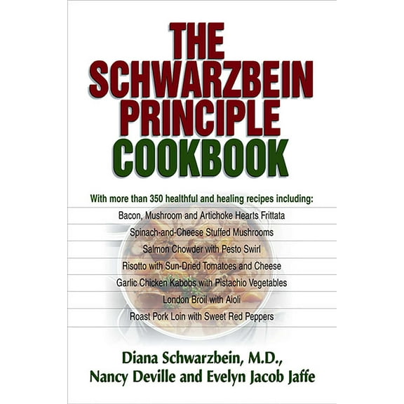 The Schwarzbein Principle Cookbook (Paperback)