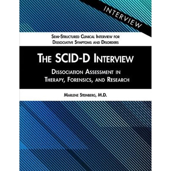 Pre-Owned The SCID-D Interview: Dissociation Assessment in Therapy, Forensics, and Research (Semi-structured Clinical Interview for Dissociative Symptoms and Disorders) Paperback