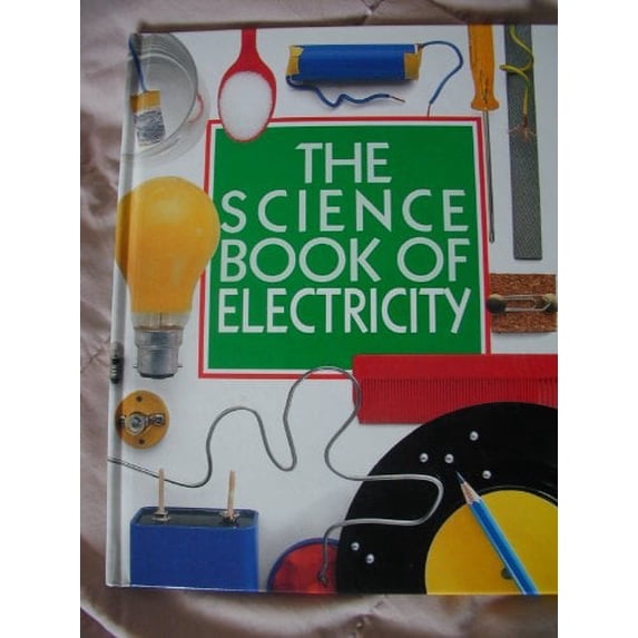 Pre-Owned The Science Book of Electricity (Hardcover) 0152005838 9780152005832