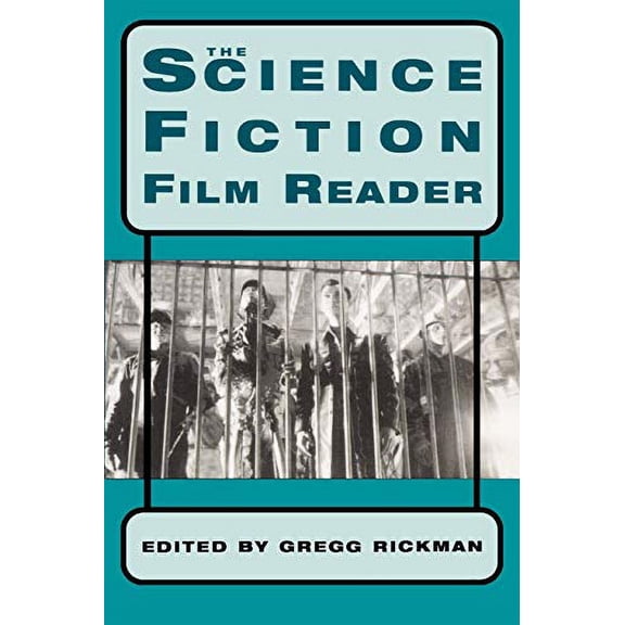 Pre-Owned The Science Fiction Film Reader (Paperback) 0879109947 9780879109943