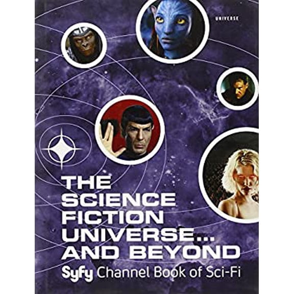 Pre-Owned The Science Fiction Universe and Beyond: Syfy Channel Book of Sci-Fi (Hardcover) 0789324474 9780789324474