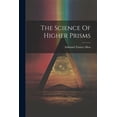 thumbnail image 1 of The Science Of Higher Prisms (Paperback), 1 of 1